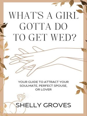 cover image of What's a girl gotta do to get wed?
